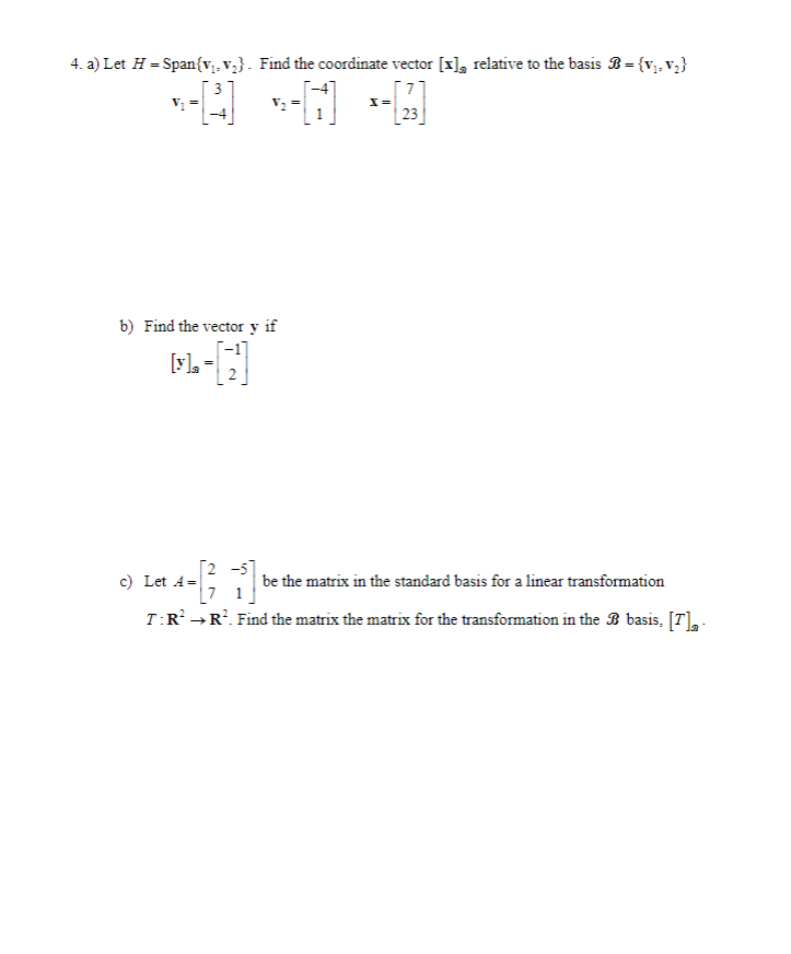 Solved 4 A Let H Span Vz V Find The Coordinate Vect Chegg Com