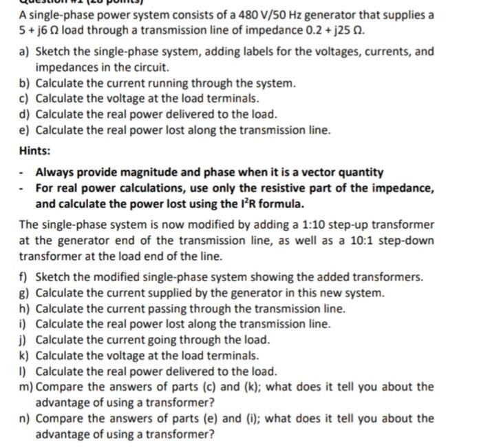 Solved A Single-phase Power System Consists Of A 480 V/50 Hz | Chegg.com