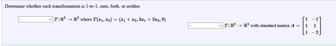Solved Determine whether each transformation is 1-to-1, | Chegg.com