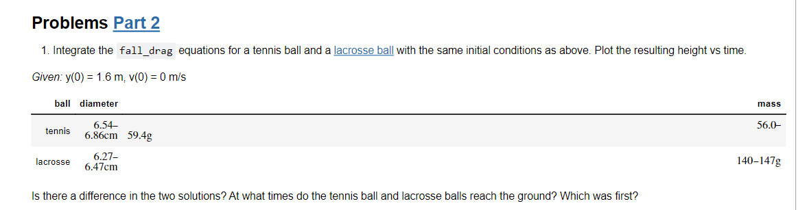 Solved Problems Part 2 1. Integrate the equations for a | Chegg.com
