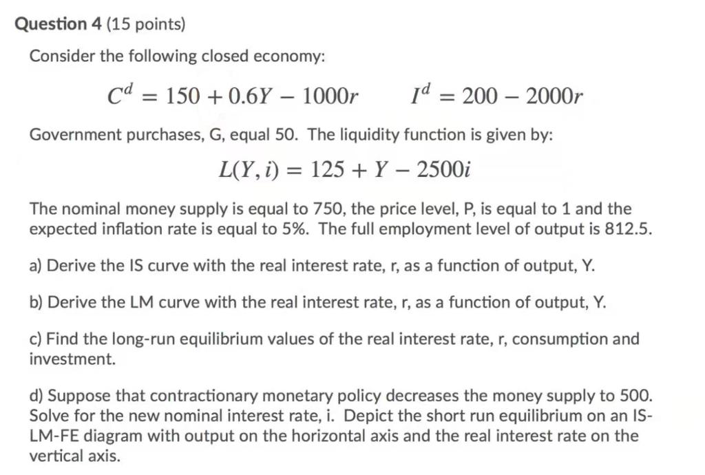 Solved Question 4 (15 points) Consider the following closed | Chegg.com