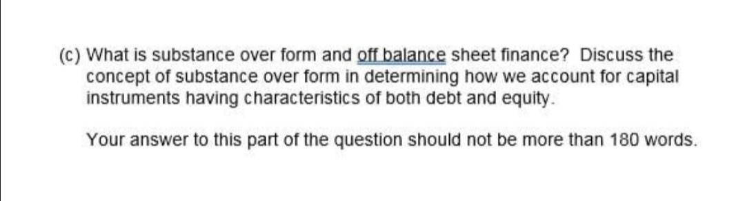 C What Is Substance Over Form And Off Balance Sheet Chegg Com