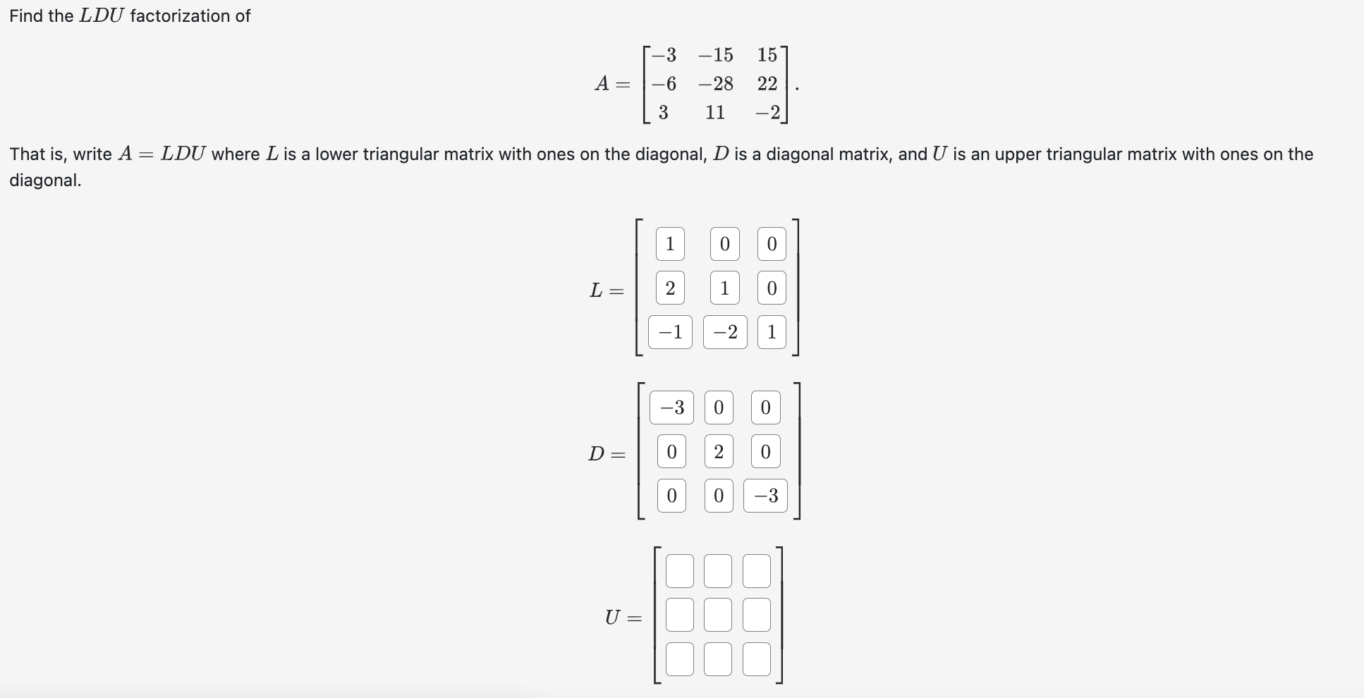 Solved Find the LDU factorization | Chegg.com