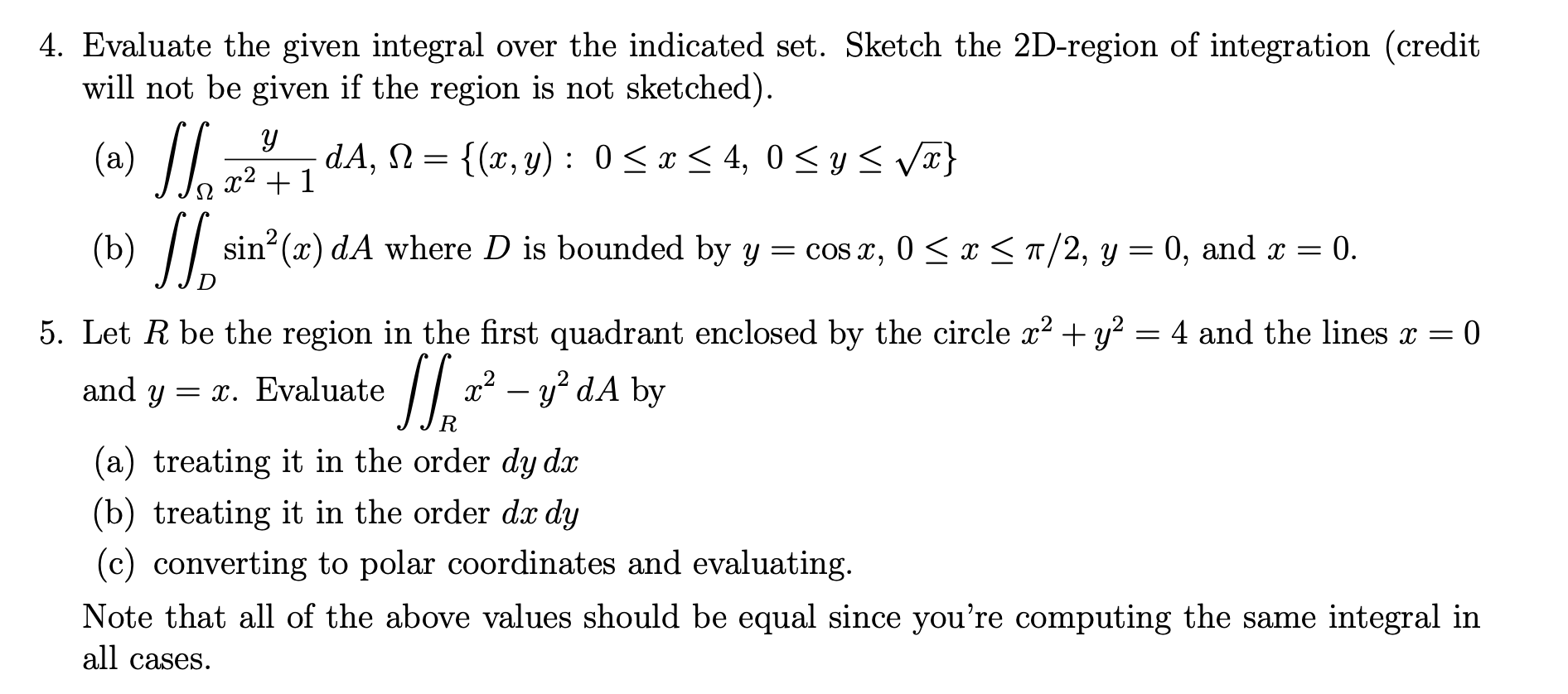 Solved 4. Evaluate the given integral over the indicated | Chegg.com