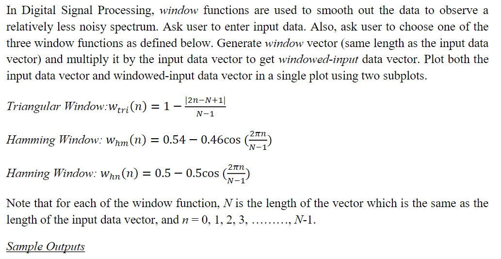 In Digital Signal Processing, window functions are