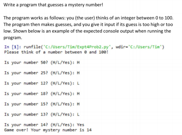 Solved Write program that guesses a mystery number! The | Chegg.com