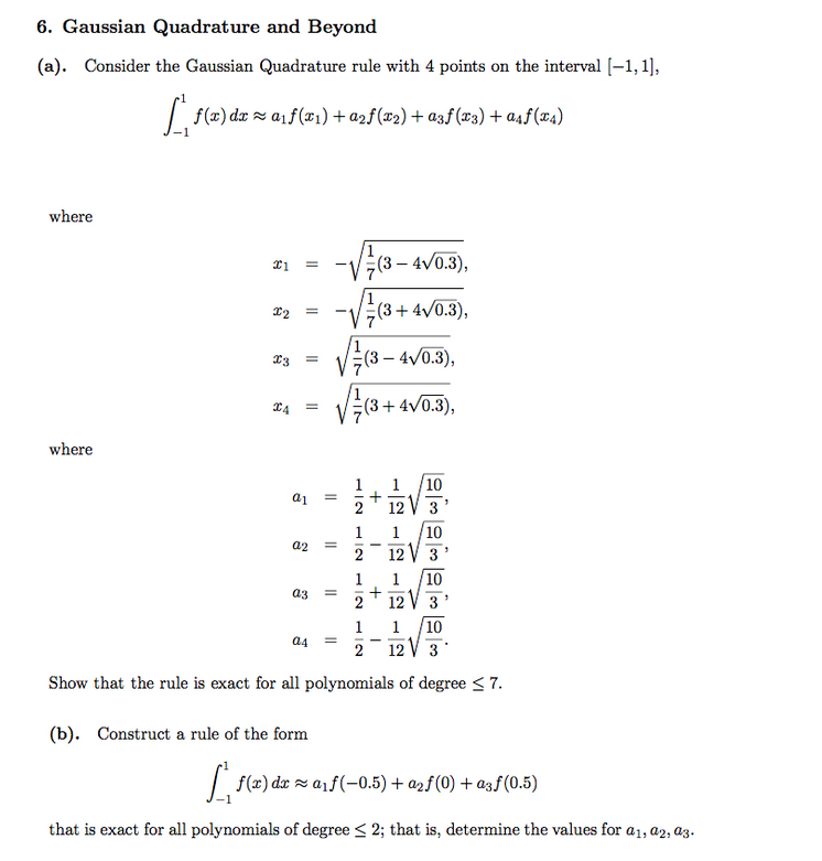 Solved 6. Gaussian Quadrature And Beyond (a). Consider The | Chegg.com