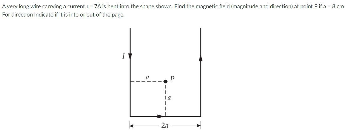 Solved A very long wire carrying a current I = 7A is bent | Chegg.com