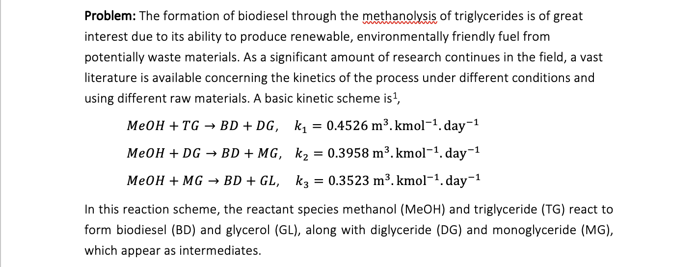 Solved Problem: The formation of biodiesel through the | Chegg.com