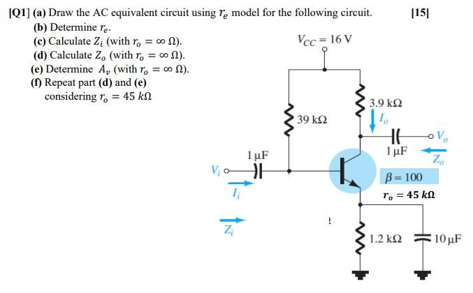 Solved [01] (a) Draw the AC equivalent circuit using re | Chegg.com