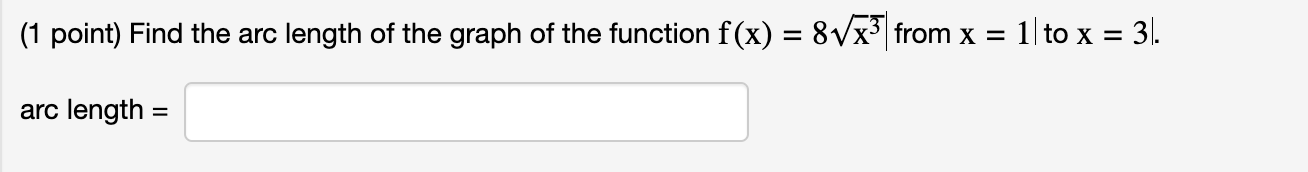 Solved 1 Point Find The Arc Length Of The Graph Of The