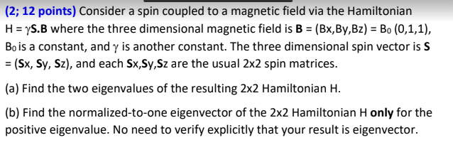 Solved (2; 12 points) Consider a spin coupled to a magnetic | Chegg.com