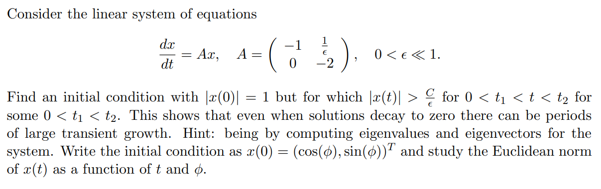 Consider The Linear System Of Equations Dx Ax A Chegg Com