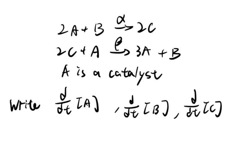 Solved 2A+B→α2C2C+A→⇔3A+B A is a catalyst write | Chegg.com