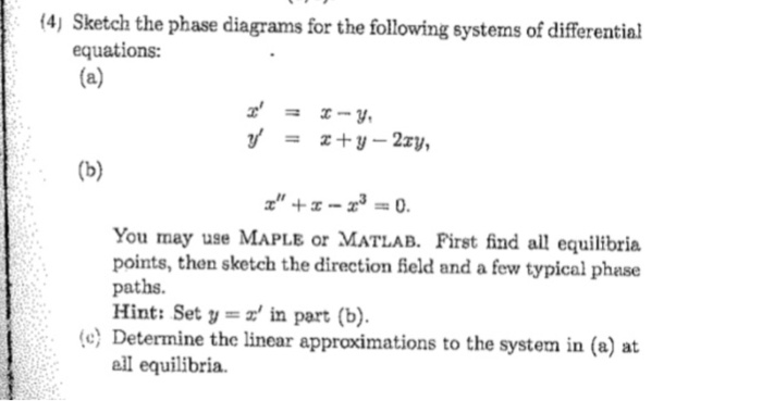 Solved (4) Sketch the phase diagrams for the following | Chegg.com