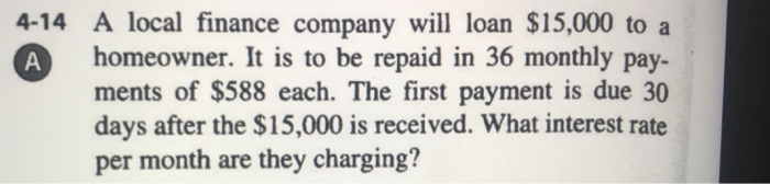 Solved: А 4-14 A Local Finance Company Will Loan $15,000 T... | Chegg.com