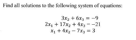 Solved Find all solutions to the following system of | Chegg.com