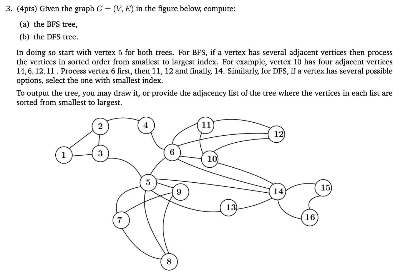 Solved Given the graph G = (V, E) in the figure below, | Chegg.com