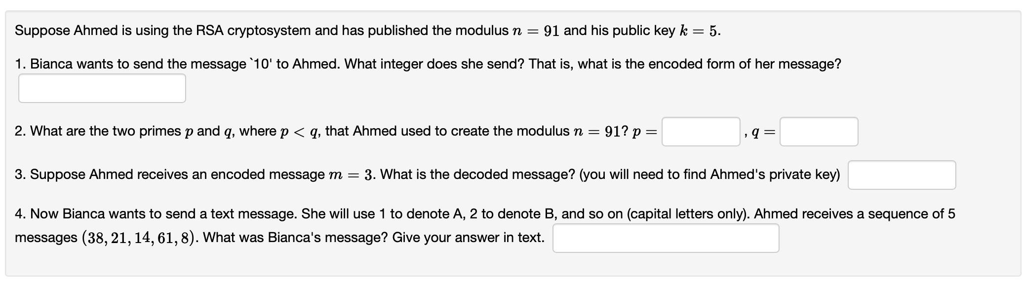 Solved Suppose Ahmed is using the RSA cryptosystem and has | Chegg.com