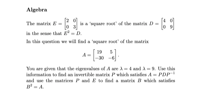Solved Algebra The matrix E = is a 'square root' of the | Chegg.com