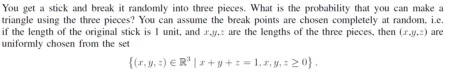 Solved You Get A Stick And Break It Randomly Into Three 