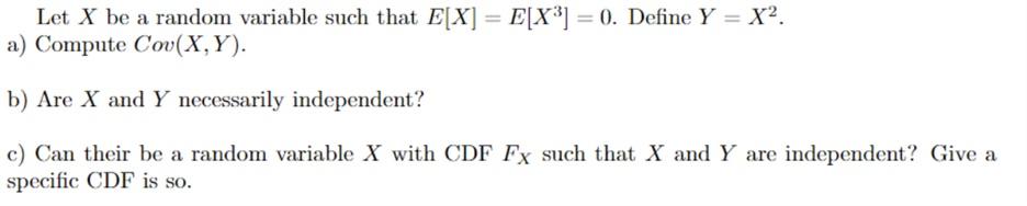 Solved Let X be a random variable such that E[X]=E[X3]=0. | Chegg.com