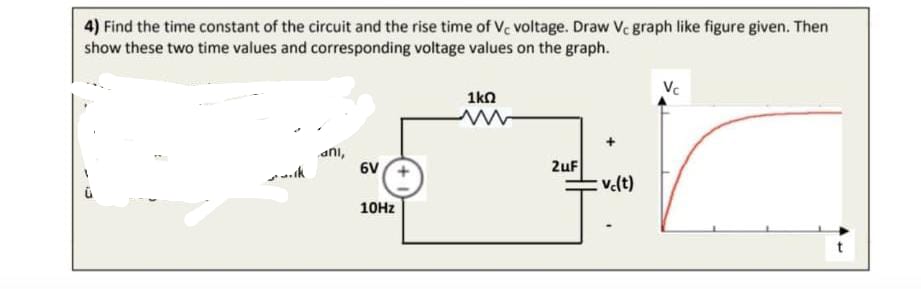 Solved 4) Find the time constant of the circuit and the rise | Chegg.com