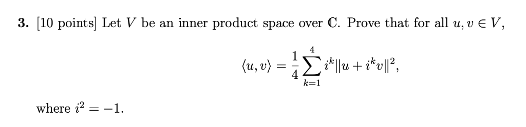 Solved 3. [10 points] Let V be an inner product space over | Chegg.com