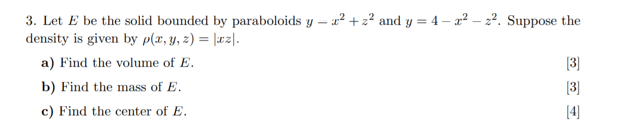 Solved 3. Let E be the solid bounded by paraboloids y = x2 + | Chegg.com