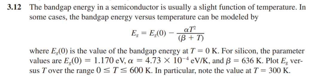 Solved 3.12 The bandgap energy in a semiconductor is usually | Chegg.com