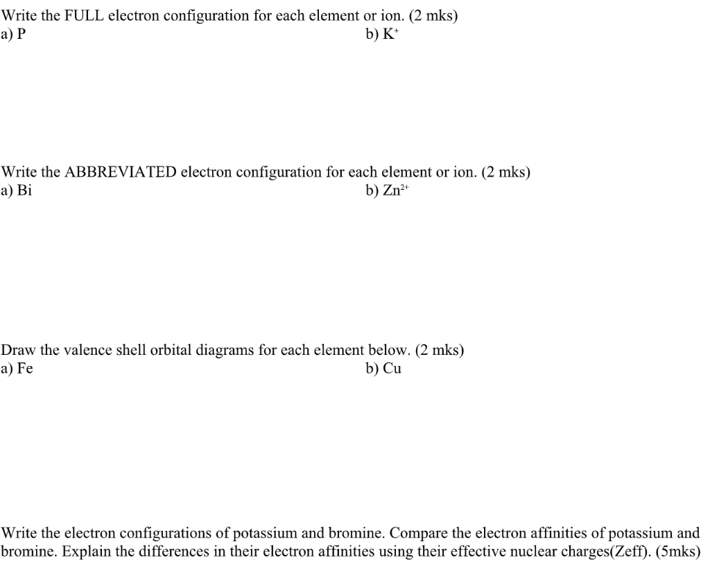 Solved Write the FULL electron configuration for each | Chegg.com