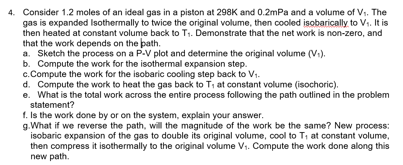 Solved Consider 1.2 ﻿moles of an ideal gas in a piston at | Chegg.com