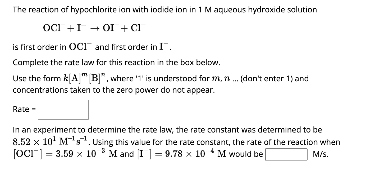 Solved The reaction of hypochlorite ion with iodide ion in