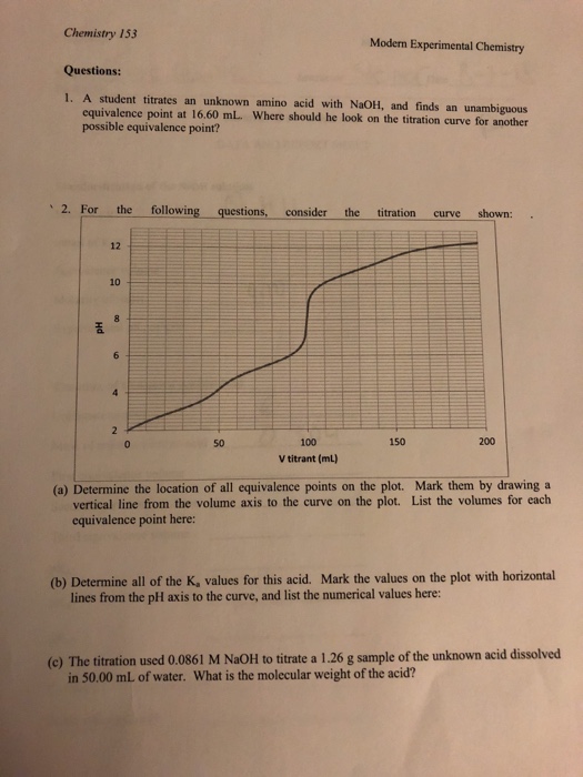 Solved Chemistry 153 Questions: 1. A student titrates an | Chegg.com