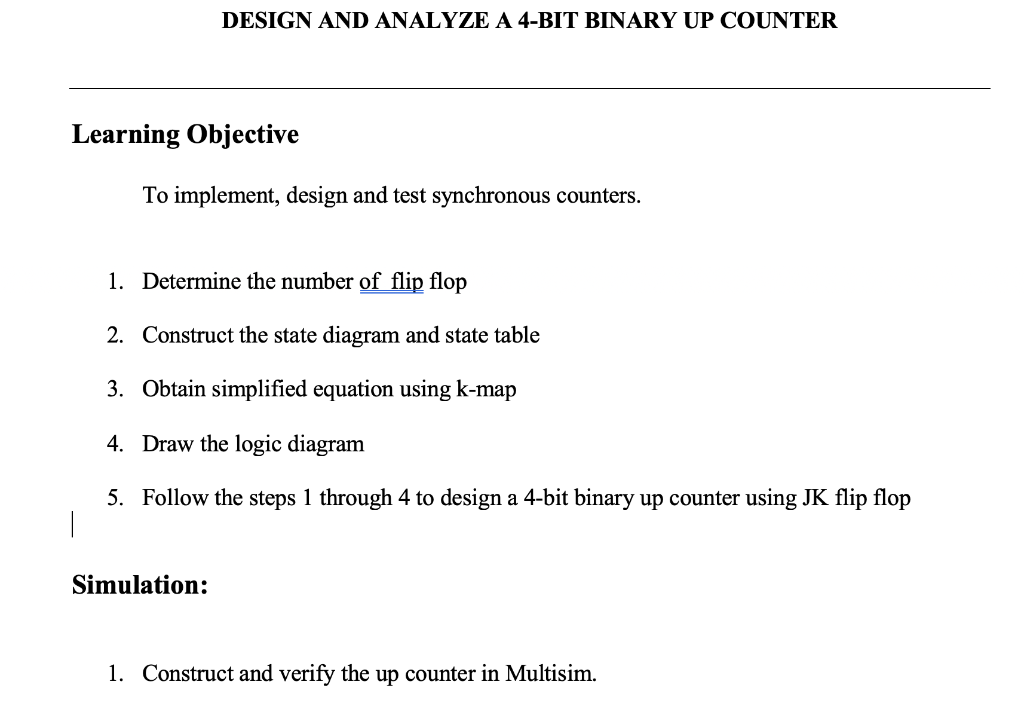 Solved DESIGN AND ANALYZE A 4-BIT BINARY UP COUNTER Learning | Chegg.com