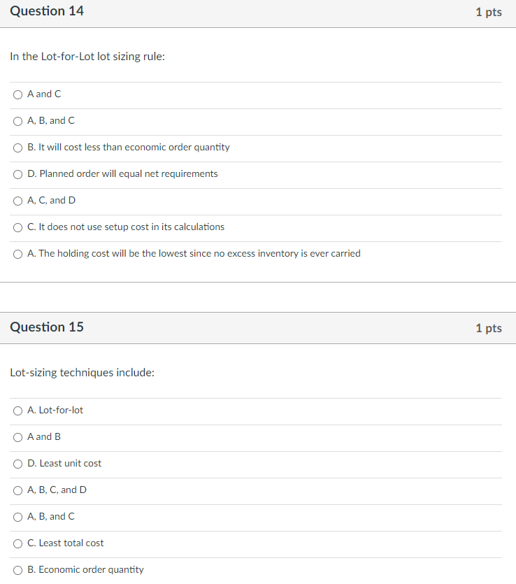 Solved Question 14 1 pts In the LotforLot lot sizing rule