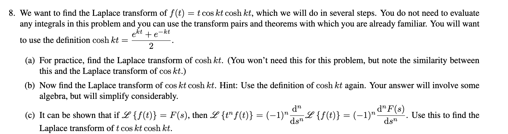 Solved We Want To Find The Laplace Transform Of