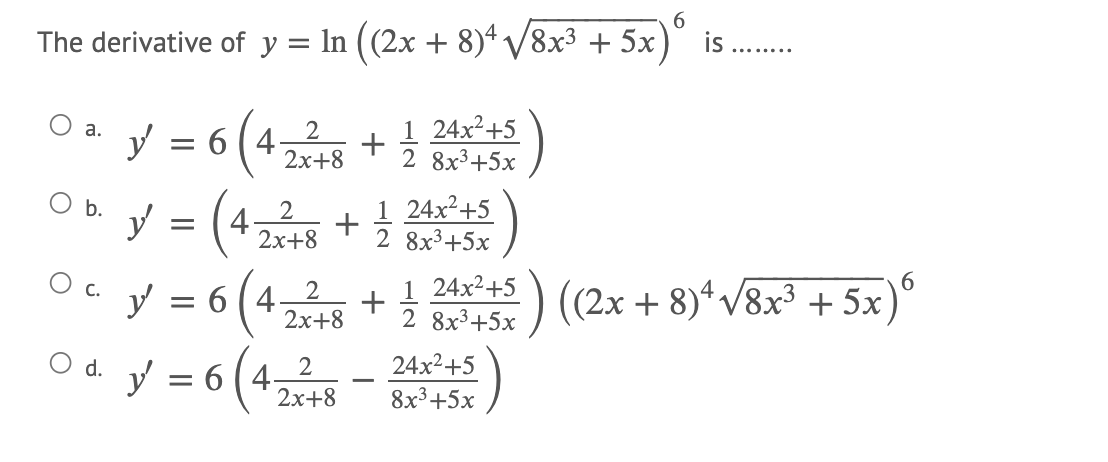 Solved 6 The Derivative Of Y Ln 2x 8 4 V8x3 5x I Chegg Com