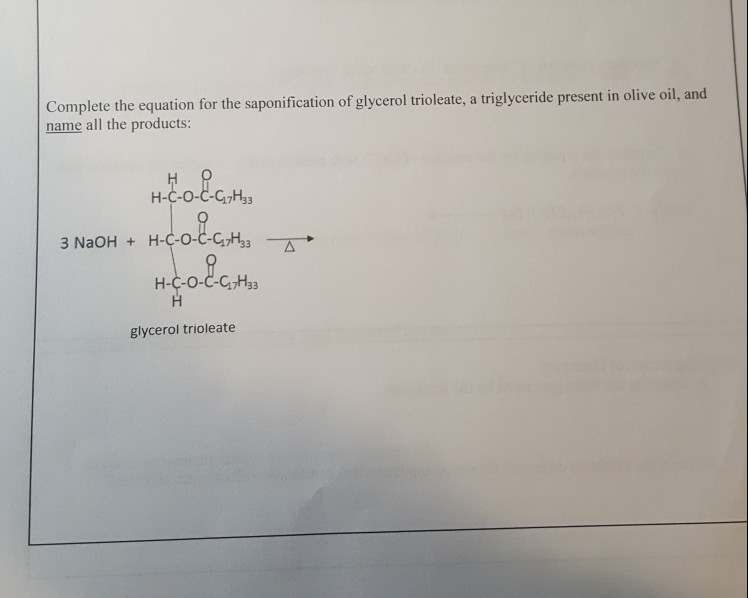 Solved Complete The Equation For The Saponification Of 9171