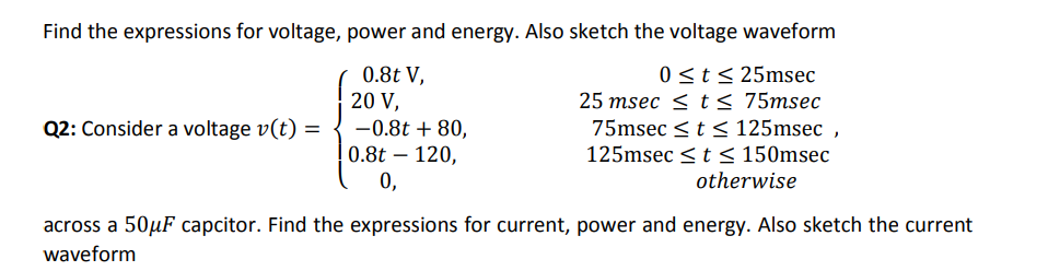 Solved Find the expressions for voltage, power and energy. | Chegg.com