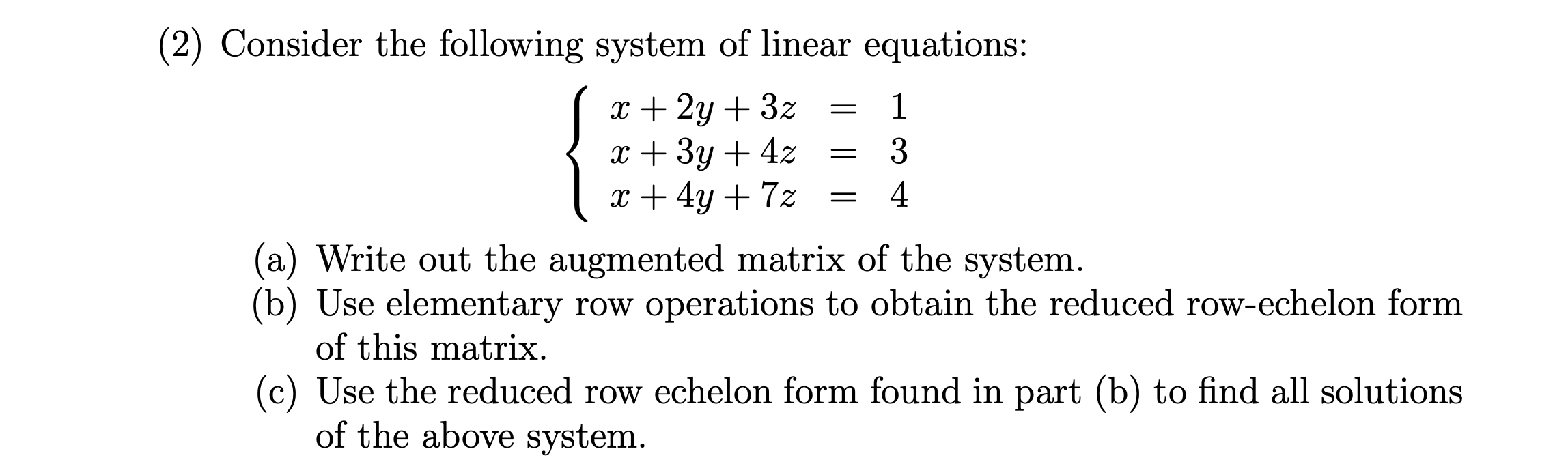 Solved (2) Consider the following system of linear | Chegg.com