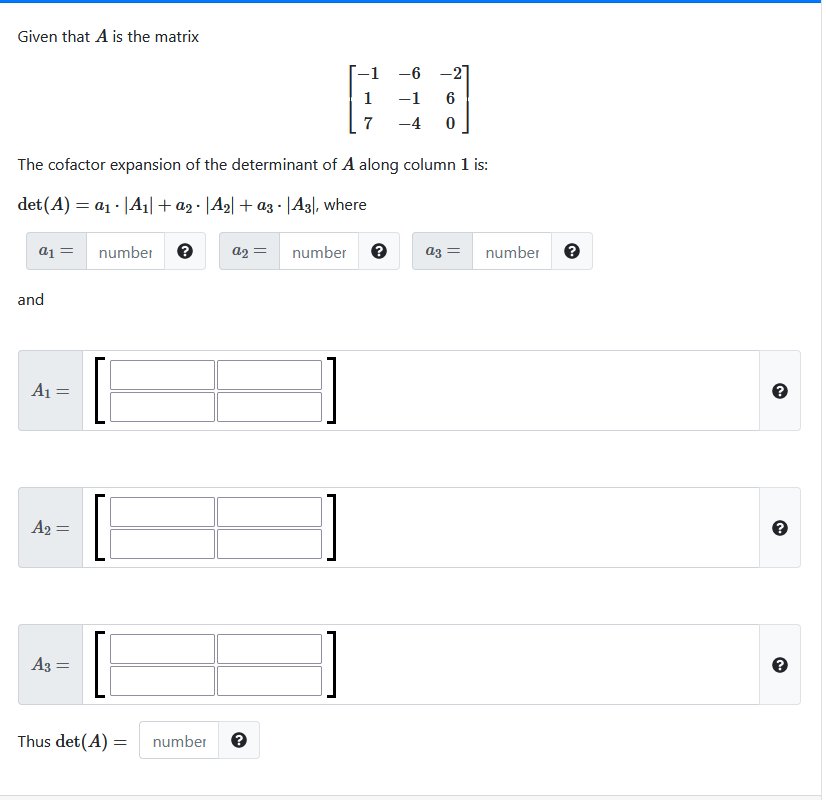 Solved Given That A Is The Matrix -6 -2 1 6 -1 -4 7 0 The 