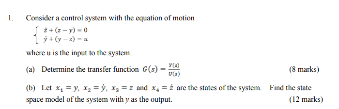 Solved 1. Consider a control system with the equation of | Chegg.com