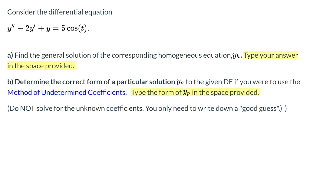 Solved Consider the differential equation y" – 2y + y = 5 | Chegg.com