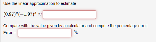 Solved Use the linear approximation to estimate | Chegg.com