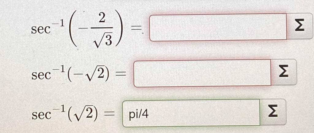 Solved sec−1(−32)=sec−1(−2)=sec−1(2)= | Chegg.com
