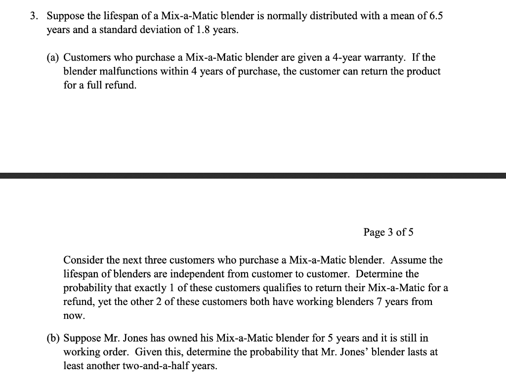 Solved 3. Suppose the lifespan of a MixaMatic blender is