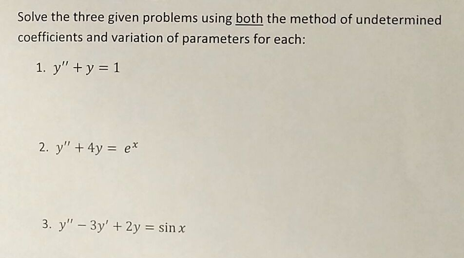 Solved Solve the three given problems using both the method | Chegg.com
