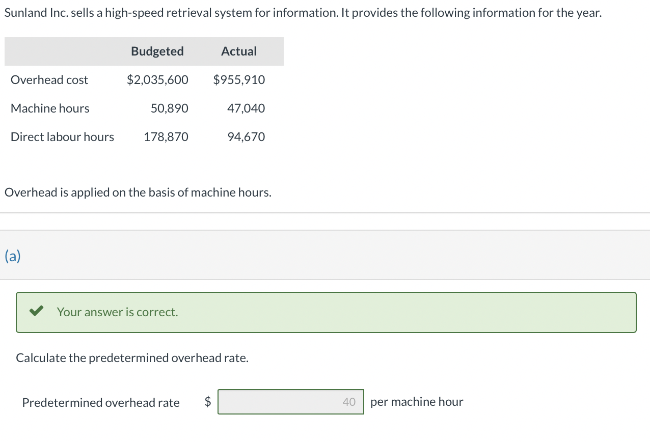 Solved (b) Determine The Amount Of Overhead Applied For The | Chegg.com