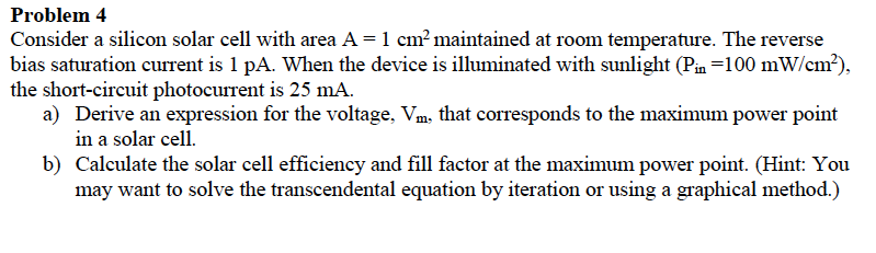 Solved Problem 4 Consider a silicon solar cell with area A-1 | Chegg.com